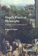 Hegels praktische Philosophie - Hegel's Practical Philosophy