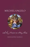 Michelangelo und der Betrachter in seiner Zeit - Michelangelo and the Viewer in His Time