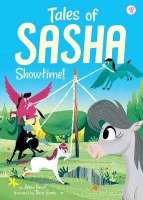 Erzählungen von Sasha 8: Showtime! - Tales of Sasha 8: Showtime!