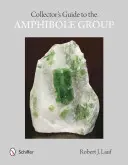 Leitfaden für Sammler der Amphibolgruppe - Collectors' Guide to the Amphibole Group