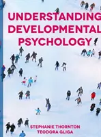Entwicklungspsychologie verstehen - Understanding Developmental Psychology