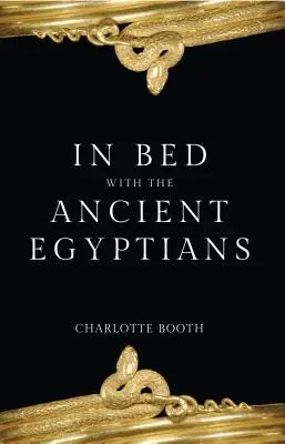 Im Bett mit den alten Ägyptern - In Bed with the Ancient Egyptians