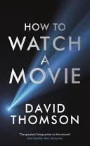 Wie man einen Film ansieht - How to Watch a Movie