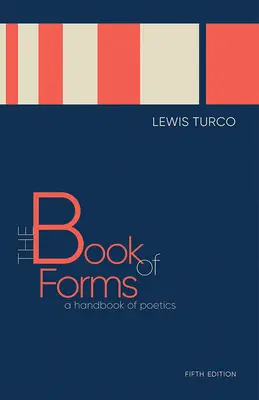Das Buch der Formen: Ein Handbuch der Poetik, Fünfte Auflage - The Book of Forms: A Handbook of Poetics, Fifth Edition