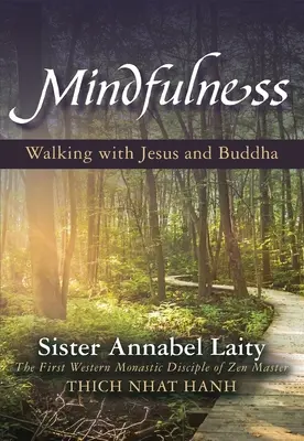 Achtsamkeit: Mit Jesus und Buddha unterwegs - Mindfulness: Walking with Jesus and Buddha