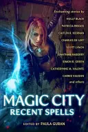 Magische Stadt: Neue Zaubersprüche - Magic City: Recent Spells