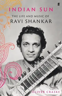 Indische Sonne: Das Leben und die Musik von Ravi Shankar - Indian Sun: The Life and Music of Ravi Shankar