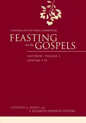 Das Fest der Evangelien - Matthäus, Band 1: Ein Kommentar zum Fest des Wortes - Feasting on the Gospels--Matthew, Volume 1: A Feasting on the Word Commentary