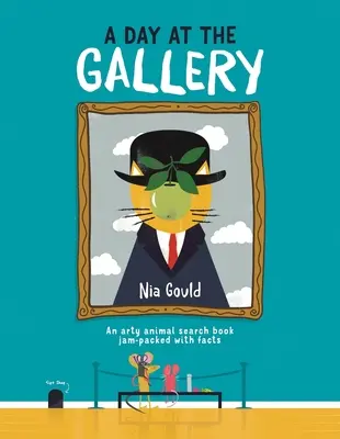 Ein Tag in der Galerie: Ein tierisches Suchbuch vollgepackt mit Fakten - A Day at the Gallery: An Arty Animal Search Book Jam-Packed with Facts