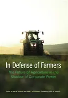 Zur Verteidigung der Landwirte: Die Zukunft der Landwirtschaft im Schatten der Konzernmacht - In Defense of Farmers: The Future of Agriculture in the Shadow of Corporate Power