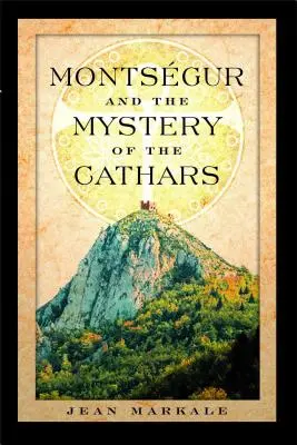Montsegur und das Mysterium der Katharer - Montsegur and the Mystery of the Cathars
