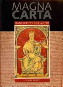 Magna Carta - Manuskripte und Mythen - Magna Carta - Manuscripts and Myths