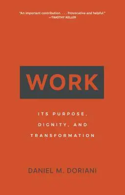 Arbeit: Ihr Zweck, ihre Würde und ihr Wandel - Work: Its Purpose, Dignity, and Transformation