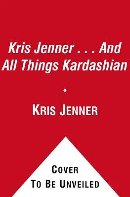 Kris Jenner... und alle Kardashian-Sachen - Kris Jenner... and All Things Kardashian