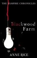 Blackwood Farm - Die Vampir-Chroniken 9 (Paranormaler Liebesroman) - Blackwood Farm - The Vampire Chronicles 9 (Paranormal Romance)