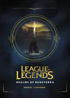 League of Legends: Realms of Runeterra (Offizieller Begleiter) - League of Legends: Realms of Runeterra (Official Companion)