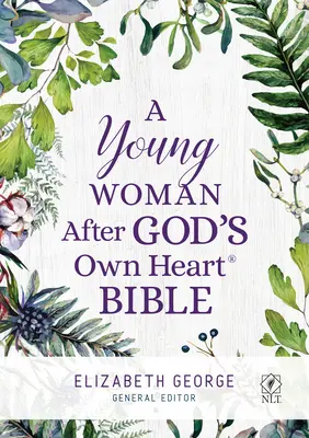 Eine junge Frau nach Gottes eigenem Herzen Bibel - A Young Woman After God's Own Heart Bible