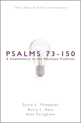 Nbbc, Psalmen 73-150: Ein Kommentar in der wesleyanischen Tradition - Nbbc, Psalms 73-150: A Commentary in the Wesleyan Tradition