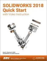 SOLIDWORKS 2018 Schnellstart mit Videoanleitungen - SOLIDWORKS 2018 Quick Start with Video Instruction