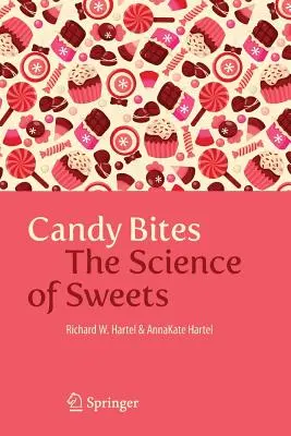 Candy Bites: Die Wissenschaft der Süßigkeiten - Candy Bites: The Science of Sweets