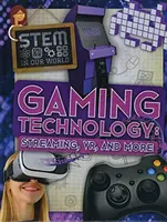 Spieltechnologie - Streaming, VR und mehr - Gaming Technology - Streaming, VR and More