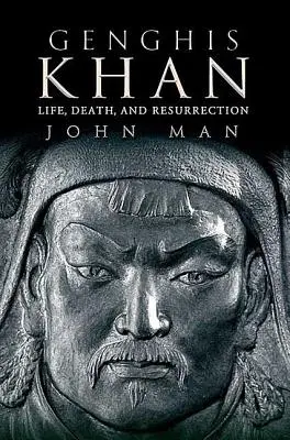 Dschingis Khan: Leben, Tod und Wiederauferstehung - Genghis Khan: Life, Death, and Resurrection