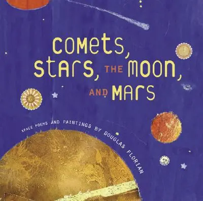 Kometen, Sterne, der Mond und der Mars: Weltraumgedichte und -gemälde - Comets, Stars, the Moon, and Mars: Space Poems and Paintings