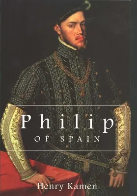 Philipp von Spanien - Philip of Spain