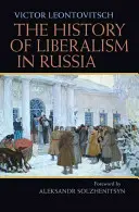 Die Geschichte des Liberalismus in Russland - The History of Liberalism in Russia