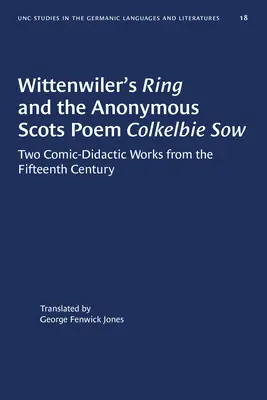 Wittenwilers Ring und das anonyme schottische Gedicht Colkelbie Sow: Zwei komisch-didaktische Werke aus dem fünfzehnten Jahrhundert - Wittenwiler's Ring and the Anonymous Scots Poem Colkelbie Sow: Two Comic-Didactic Works from the Fifteenth Century