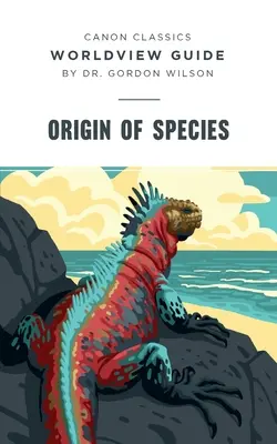 Weltanschauungsführer für Origin of Species - Worldview Guide for Origin of Species