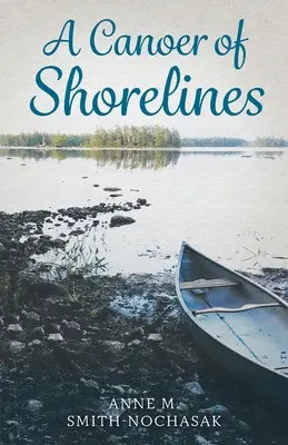 Ein Kanufahrer der Küstenlinien - A Canoer of Shorelines