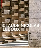 Claude-Nicolas Ledoux - Architektur und Utopie in der Epoche der Französischen Revolution. Zweite und erweiterte Auflage - Claude-Nicolas Ledoux - Architecture and Utopia in the Era of the French Revolution. Second and expanded edition