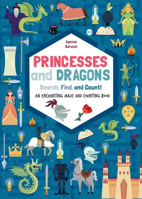 Prinzessinnen und Drachen: Ein zauberhaftes Labyrinth- und Zählbuch - Princesses and Dragons: An Enchanting Maze and Counting Book