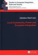 Lokale Gemeinschaft, Macht und europäische Integration - Local Community, Power and European Integration