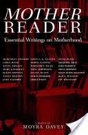 Mutter-Reader: Wesentliche Schriften zur Mutterschaft - Mother Reader: Essential Writings on Motherhood