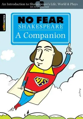 Keine Angst vor Shakespeare: Ein Begleitbuch (No Fear Shakespeare), 20 - No Fear Shakespeare: A Companion (No Fear Shakespeare), 20