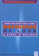 Bote der Liebe: Eine Studie in Maleachi - Messenger of Love: A Study in Malachi