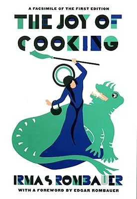 Freude am Kochen 1931 Faksimile-Ausgabe: Ein Faksimile der Erstausgabe von 1931 - Joy of Cooking 1931 Facsimile Edition: A Facsimile of the First Edition 1931