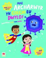 Mae Archarwyr yn Golchi eu Dwylo! / Superhelden waschen sich die Hände! - Mae Archarwyr yn Golchi eu Dwylo! / Superheroes Wash Their Hands!