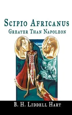 Scipio Africanus: Größer als Napoleon - Scipio Africanus: Greater Than Napoleon