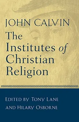 Die Institute der christlichen Religion - The Institutes of Christian Religion