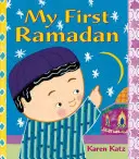 Mein erster Ramadan - My First Ramadan