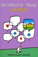 Declarer Play beim Bridge: Ein Quizbuch - Declarer Play at Bridge: A Quizbook