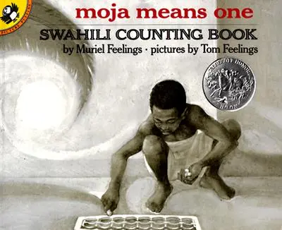 Moja bedeutet Eins: Swahili-Zählbuch - Moja Means One: Swahili Counting Book