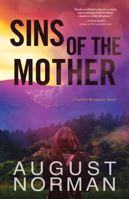 Die Sünden der Mutter: Ein Caitlin-Bergman-Roman - Sins of the Mother: A Caitlin Bergman Novel