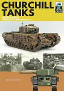 Churchill-Panzer: Britische Armee, Nordwesteuropa 1944-45 - Churchill Tanks: British Army, North-West Europe 1944-45