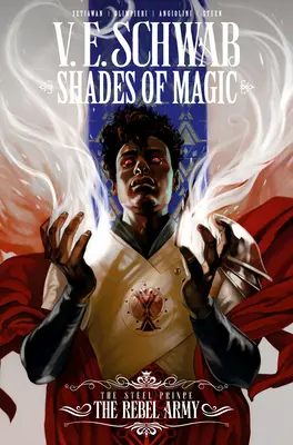 Shades of Magic: Der Stahlprinz: Die Rebellenarmee - Shades of Magic: The Steel Prince: The Rebel Army