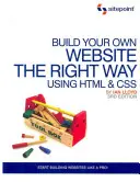 Erstellen Sie Ihre eigene Website auf die richtige Weise mit HTML und CSS: Erstellen Sie Websites wie ein Profi! - Build Your Own Website the Right Way Using HTML & CSS: Start Building Websites Like a Pro!