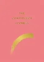 Confidence Journal - Tipps und Übungen, die Ihnen helfen, Selbstzweifel zu überwinden - Confidence Journal - Tips and Exercises to Help You Overcome Self-Doubt